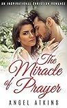 The Miracle of Prayer