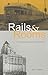 Rails and Rooms: A Timeless...