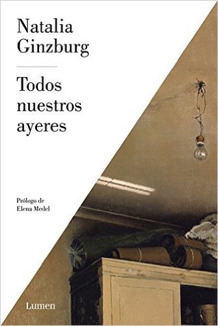Portada de Todos nuestros ayeres, de Natalia Ginzburg