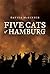 Five Cats of Hamburg