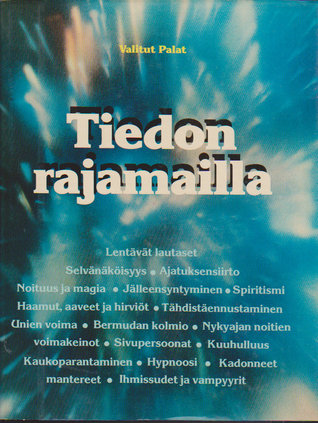 Tiedon rajamailla (Unknown Binding)