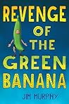 Revenge of the Green Banana