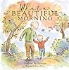 What a Beautiful Morning by Arthur A. Levine