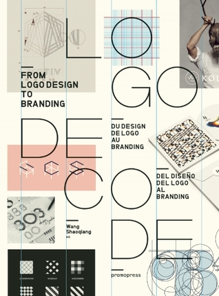 Logo Decode: From Logo Design to Branding (Hardcover)