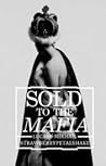 Sold to the mafia by peachylemonsquare