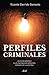 Perfiles criminales (Spanish Edition)