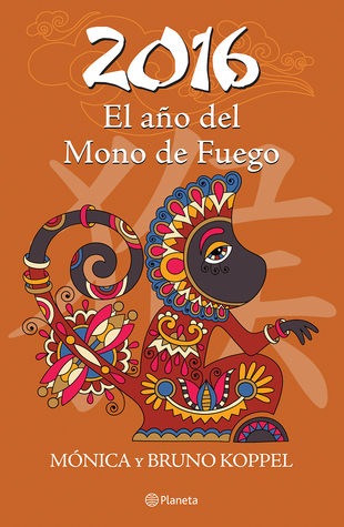 2016. El año del Mono de Fuego (Spanish Edition)