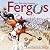 Fergus: A Horse to Be Recko...