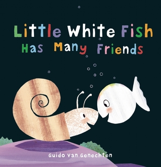 Little White Fish Has Many Friends (Hardcover)