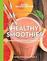 Good Housekeeping Healthy Smoothies by Good Housekeeping