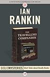 The Travelling Companion by Ian Rankin The Travelling Companion by Ian Rankin