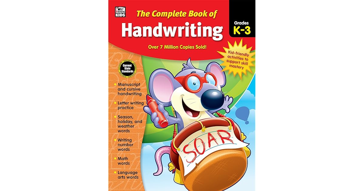 The Complete Book of Handwriting, Grades K - 3 by Thinking Kids