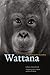Wattana: An Orangutan in Paris