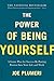 The Power of Being Yourself by Joe Plumeri