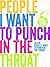 People I Want to Punch in t...