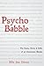 Psycho Babble
