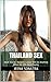 Thailand Sex: Adult Stories: Bangkok Lawyer Will Do Anything When the Bills Need Paying (Sex Stories Collection Book 2)