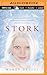 Stork (Stork Trilogy, 1)