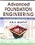 Advanced Foundation Engineering (Geotechnical Engineering Series)