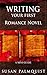Writing Your First Romance Novel