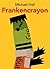 Frankencrayon by Michael  Hall