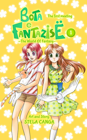 Bota E Fantazise (The World Of Fantasy): Chapter 01 - The First Meeting