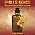 Poisons: From Hemlock to Botox to the Killer Bean of Calabar