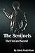 The Sentinels: The First and the Second