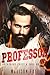 Professor (First Time, #2)