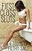 First Class Sluts: 4 Tales Of Filthy Smut