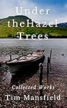 Under the Hazel T...
