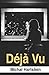 Deja Vu