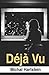 Deja Vu