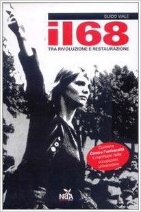 Il 68: Tra rivoluzione e restaurazione (Paperback)