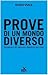 Prove di un mondo diverso: ...