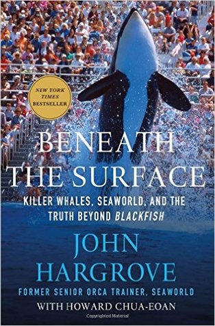 Beneath the Surface: Killer Whales, SeaWorld, and the Truth Beyond Blackfish