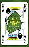 The Perfect Bet: ...