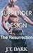 The Resurrection (Surrender by Design #4)