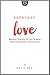 Everyday Love: Bearing Witn...