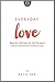 Everyday Love: Bearing Witn...
