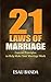 21 Laws of Marriage: Concise Principles to Help Make Your Marriage Work