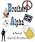 Brothers Alpha: A novel