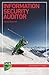 Information Security Auditor: Careers in information security (BCS Guides to IT Roles)