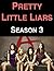 Pretty Little Liars: Season 3