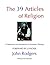 The 39 Articles of Religion: A Comentary With Introduction to Systematic Theology