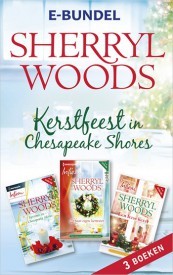 Kerstfeest in Chesapeake Shores: Kerstmis in Chesapeake Shores / Een Ierse kerst / Haar eigen kerstster (Chesapeake Shores #4, 8, 10)