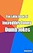 The Little Book of Incredibly Funny Dumb Jokes by Edward Greene