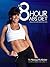 The 8 Hour Abs Diet