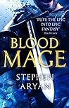 Bloodmage by Stephen Aryan