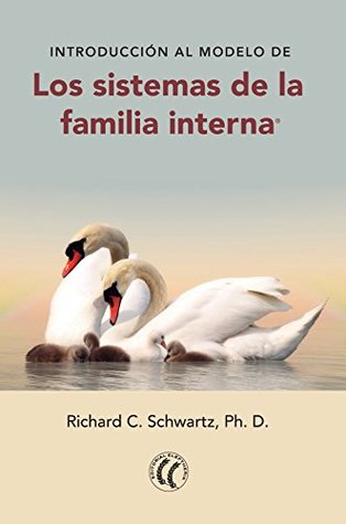Portada de Introducción al modelo de los sistemas de la familia interna, de Richard C. Schwartz